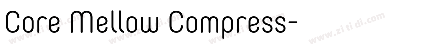 Core Mellow Compress字体转换